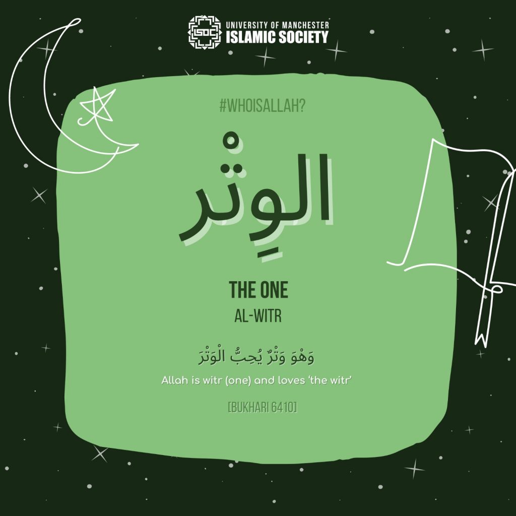 Who is Allah? Al-Witr, The One and The Unique – Manchester ISoc